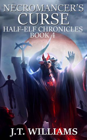 [Half-Elf Chronicles 04] • Necromancer's Curse